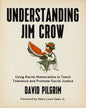 LibrairieRacines Understanding Jim Crow Using Racist Memorabilia to Teach Tolerance and Promote Social Justice By David Pilgrim