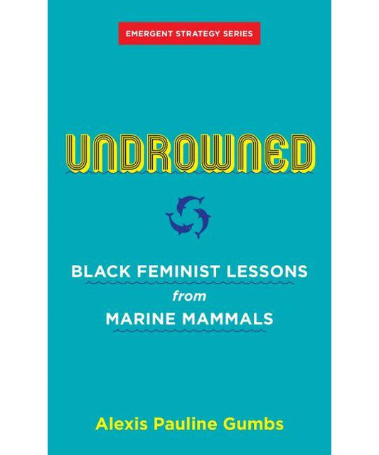 LibrairieRacines Undrowned: Black Feminist Lessons from Marine Mammals