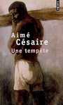 LibrairieRacines Une tempête d'Aimé Césaire