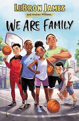 harperscollins We are family by Lebron james