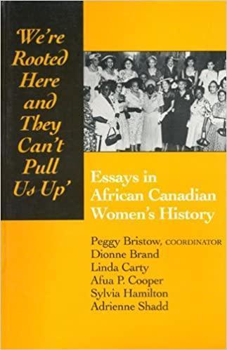 LibrairieRacines We're Rooted Here and They Can't Pull Us Up: Essays in African Canadian Women's History by Peggy Bristow