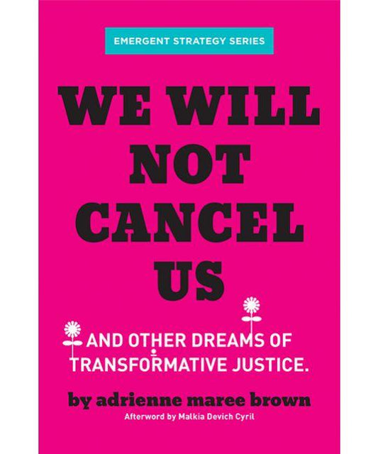 LibrairieRacines We Will Not Cancel Us And Other Dreams of Transformative Justice