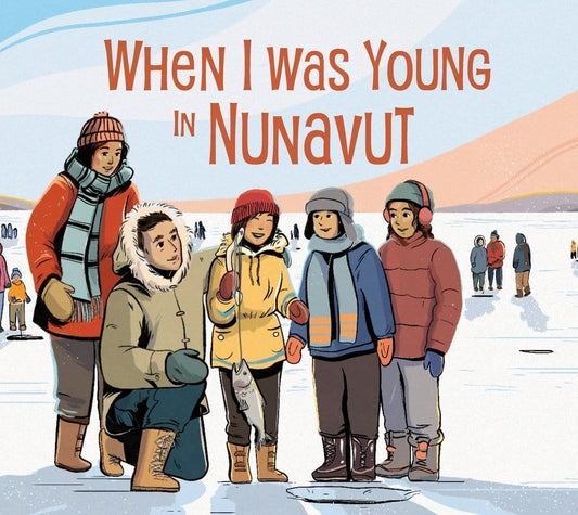 utp WHEN I WAS YOUNG IN NUNAVUT: ENGLISH EDITION by Deborah Kigjugalik