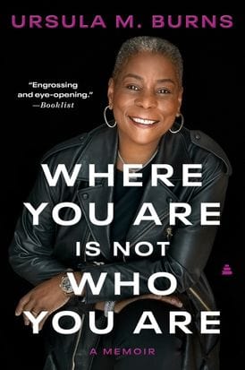 harperscollins Where You Are Is Not Who You Are A Memoir by Ursula Burns