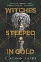 harperscollins Witches Steeped in Gold by Ciannon Smart