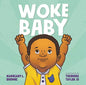 raincoast Woke baby by Mahogany L. Browne