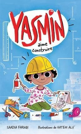 LibrairieRacines Yasmin aime construire  De Saadia Faruqi