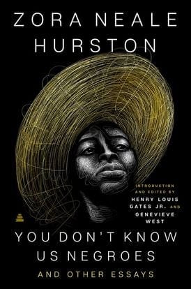 harperscollins You don’t know us negroes and other essays by Zora Neale Hurston, Henry Louis Gates Jr., Genevieve West
