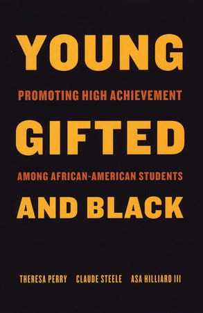 penguin Young, Gifted and Black Promoting High Achievement among African-American Studentsde Theresa Perry, Claude Steele