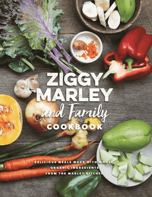 raincoast Ziggy Marley and family cookbook: delicious Meals de Ziggy Marley